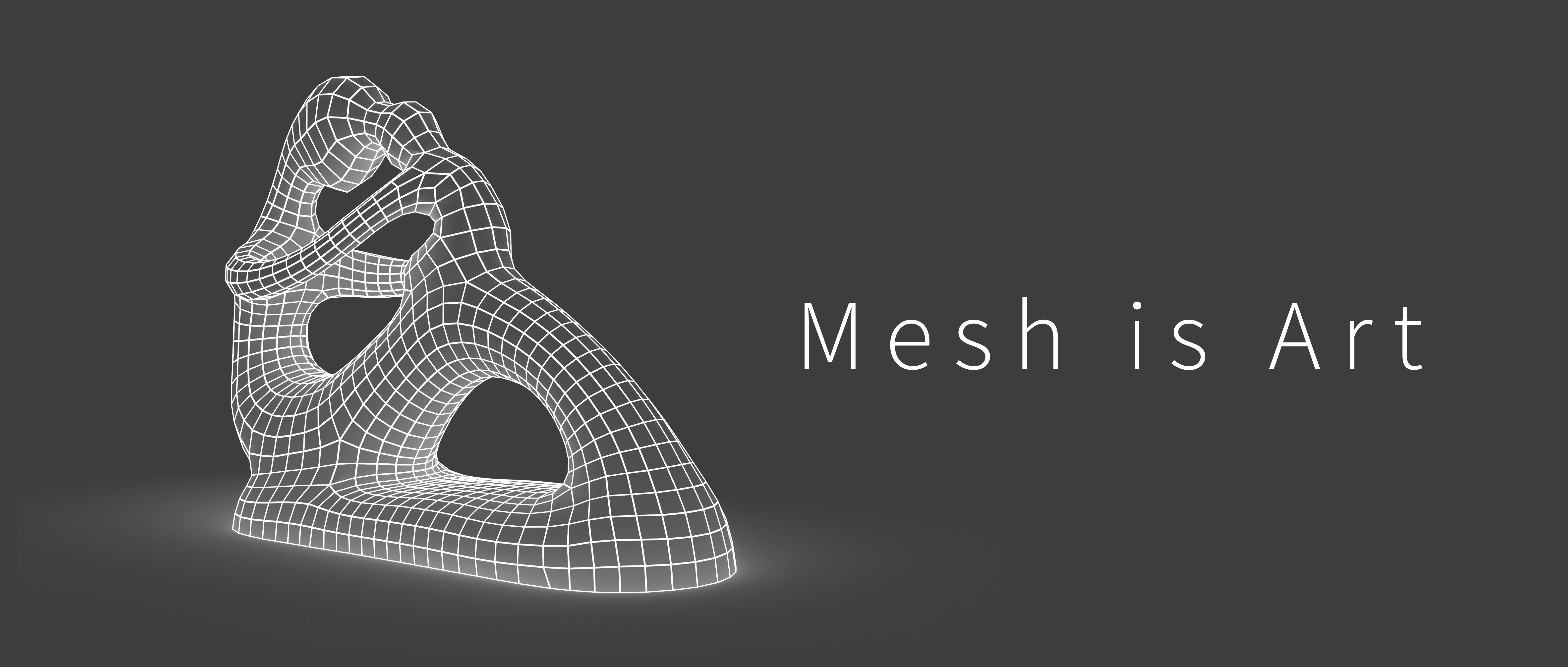 Mesh is Art (1): Mesh
